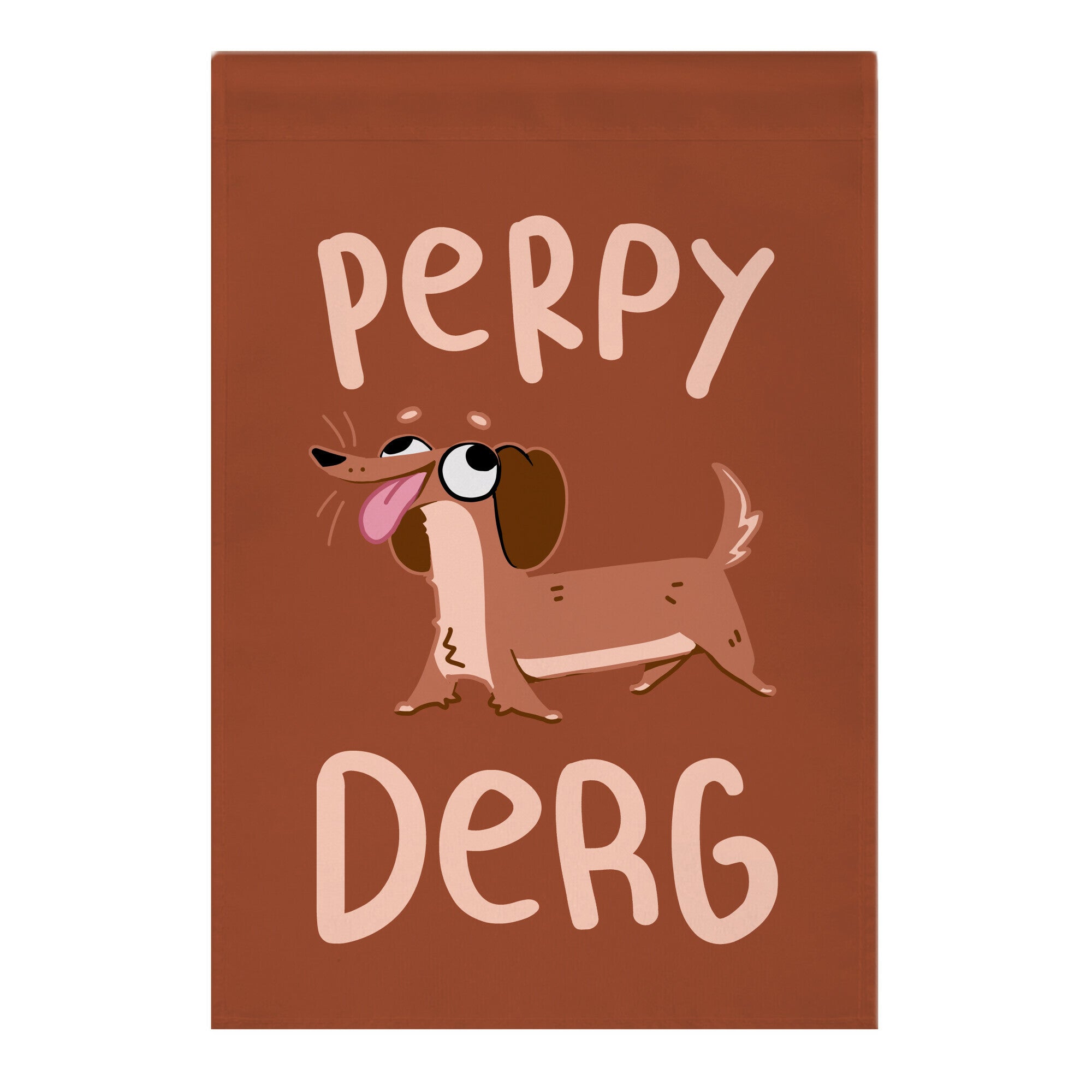 Perpy Derg Garden Flag